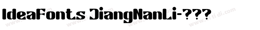 IdeaFonts JiangNanLi字体转换